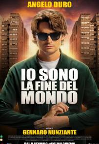 Io sono la fine del mondo (2025) streaming