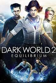 Dark World II: Equilibrium (2013) streaming