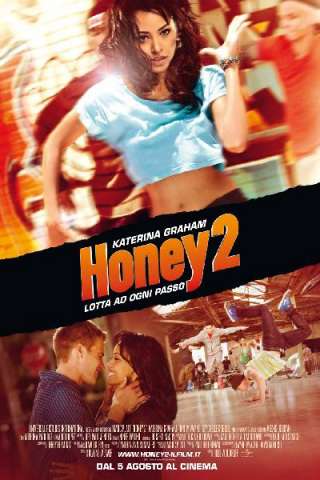 Honey 2 - Lotta ad ogni passo (2011) streaming