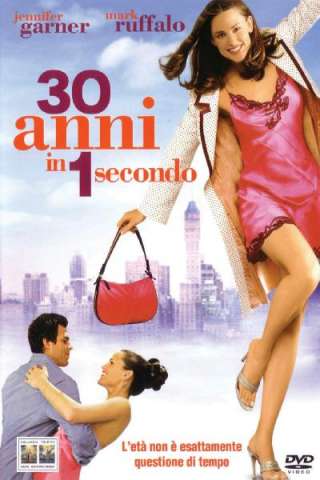 30 anni in 1 secondo (2004) streaming