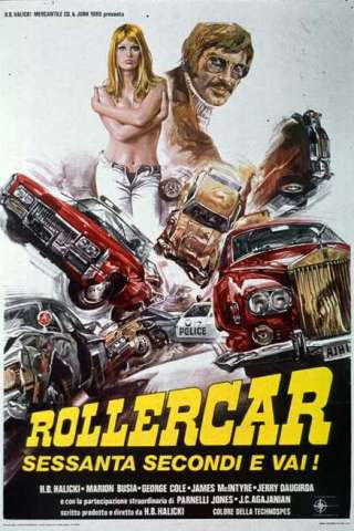 Rollercar sessanta secondi e vai! (1974) streaming