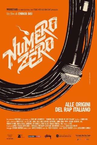 Numero Zero: Alle origini del rap italiano (2015) streaming