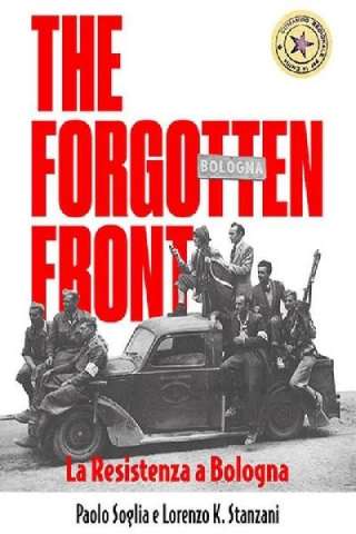 The Forgotten Front - La resistenza a Bologna (2020) streaming