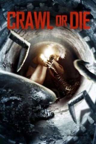 Crawl or Die (2014) streaming