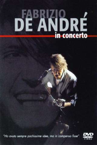 Fabrizio De André - In concerto (2004) streaming