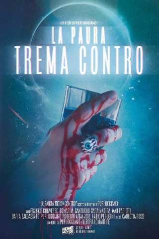 La Paura Trema Contro (2019) streaming