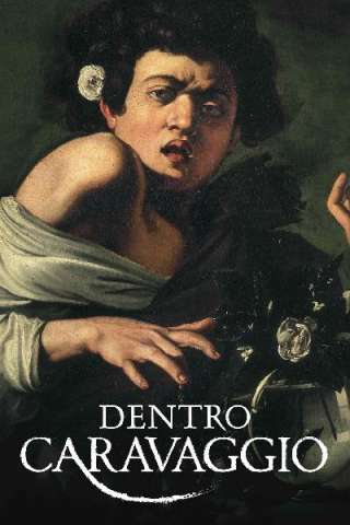 Dentro Caravaggio (2019) streaming