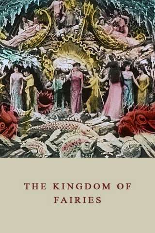The Kingdom of the Fairies (1903) streaming