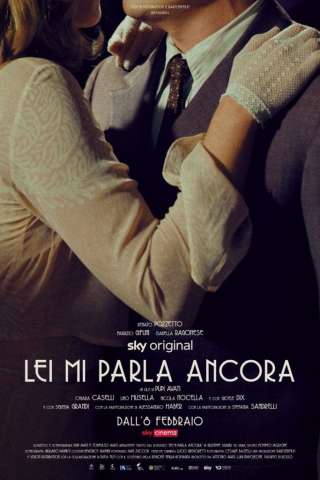 Lei mi parla ancora (2021) streaming