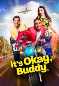 It's Okay, Buddy (2017) streaming