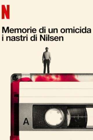 Memorie di un omicida - i nastri di Nilsen (2021) streaming
