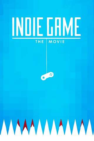 Indie Game: The Movie (2012) streaming