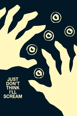 Just Don't Think I'll Scream (2019) streaming