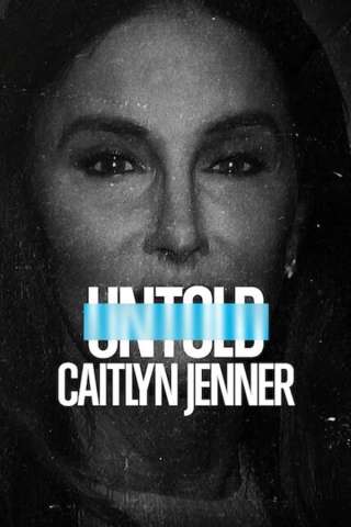 Untold: Caitlyn Jenner (2021) streaming