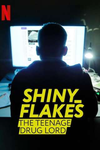 Shiny_Flakes: teenager narcotrafficante (2021) streaming