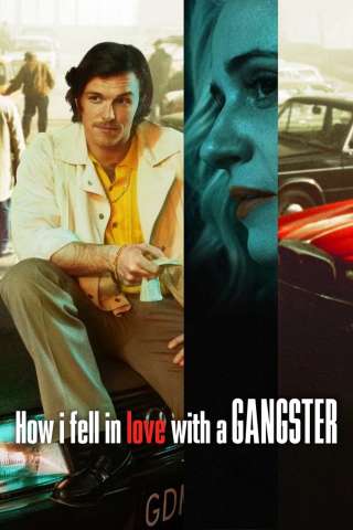 How I Fell in Love with a Gangster (2022) streaming