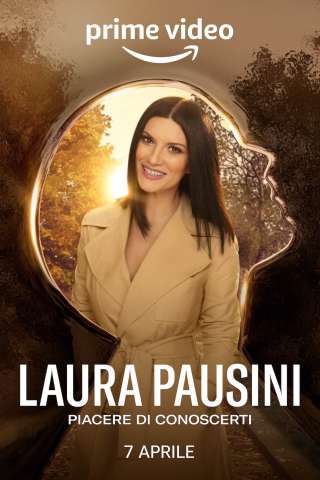 Laura Pausini - Piacere di conoscerti (2022) streaming