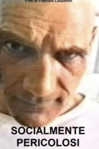 Socialmente pericolosi (2001) streaming