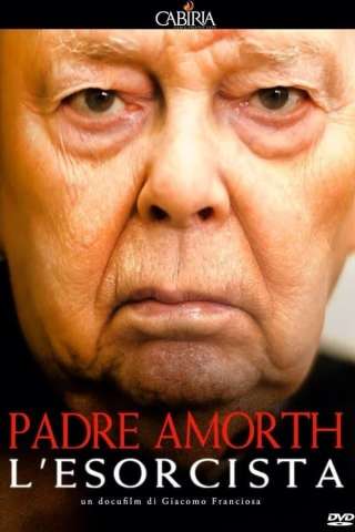 Padre Amorth - L'esorcista (2017) streaming
