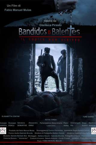 Bandidos e Balentes: Il codice non scritto (2017) streaming