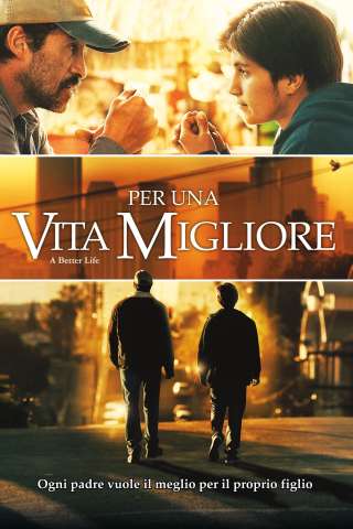 Per una vita migliore (2011) streaming