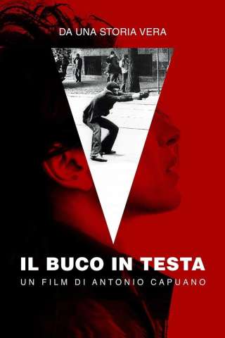 Il buco in testa (2020) streaming