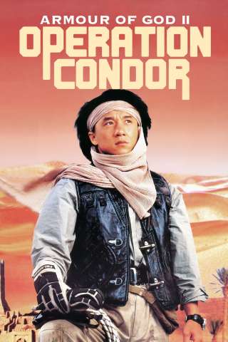 Armour of God II - Operation Condor (1991) streaming