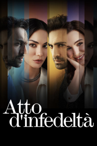 Atto d’infedeltà (2022 - In Lavorazione) streaming