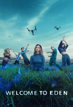 Benvenuti a Eden (2022) (2022 - In Lavorazione) streaming