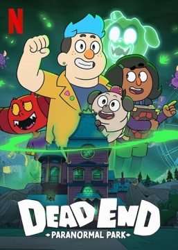 Dead End: Paranormal Park (2022) (2022 - In Lavorazione) streaming