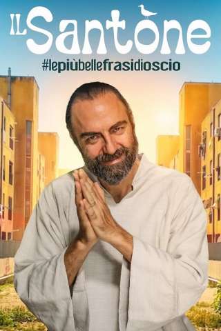 Il Santone – #lepiubellefrasidiOscio (2022 - In Lavorazione) streaming