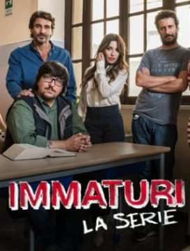 Immaturi (2018) streaming