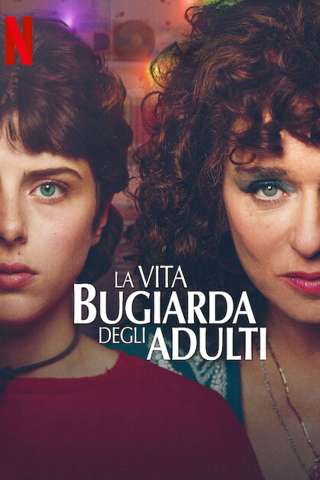 La vita bugiarda degli adulti (2023 - In Lavorazione) streaming