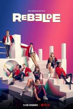 Rebelde (2022) (2022 - In Lavorazione) streaming