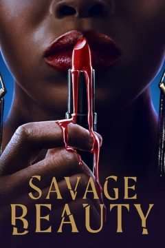 Savage Beauty (2022) (2022 - In Lavorazione) streaming