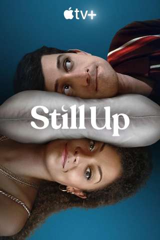 Still Up (2023 - In Lavorazione) streaming