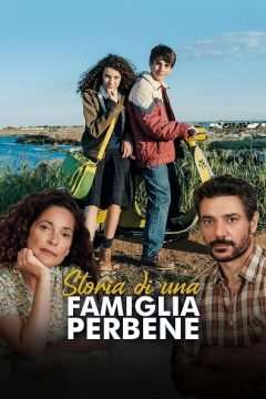Storia di una Famiglia Perbene (2021 - In Lavorazione) streaming