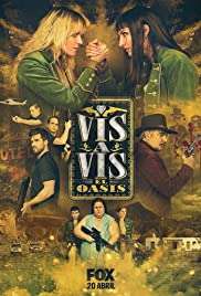 Vis a vis: El oasis (2020 - In Lavorazione) streaming