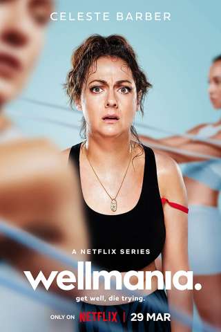 Wellmania (2023 - In Lavorazione) streaming