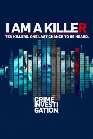I Am a Killer - Nel braccio della morte (2018-2025) streaming